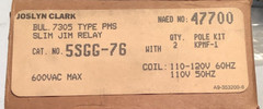 JOSLYN CLARK 5SGG-76 SLIM JIM RELAY TYPE PMS 110 -120V 60HZ 600VAC MAX *NEW*