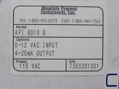 ABSOLUTE PROCESS INSTRUMENTS API 6010 G 0-12 Vac input 4-20MA Output